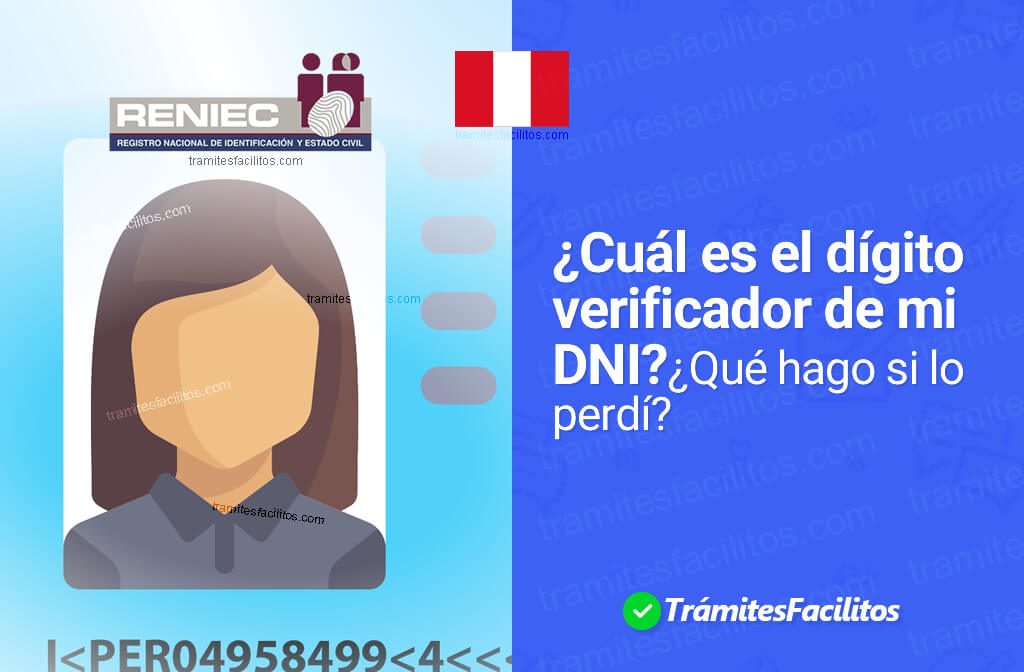 Cómo saber el digito verificador de mi DNI Perú